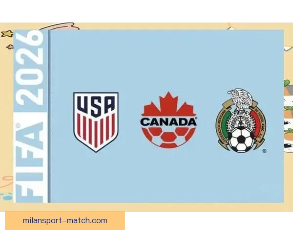 美加墨联合举办世界杯赛事展现三国足球魅力与合作精神 美加墨联合举办世界杯赛事展现三国足球魅力与合作精神